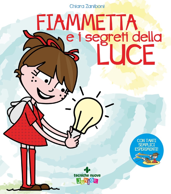Fiammetta e i segreti della luce - Librerie.coop Fiammetta e i segreti della luce - Librerie.coop