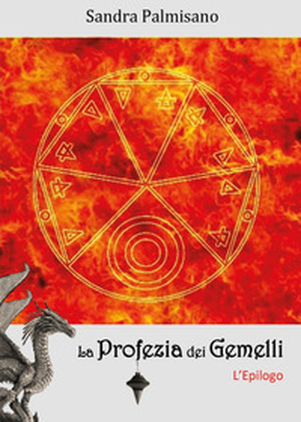 L'epilogo. La profezia dei gemelli - Librerie.coop L'epilogo. La profezia dei gemelli - Librerie.coop