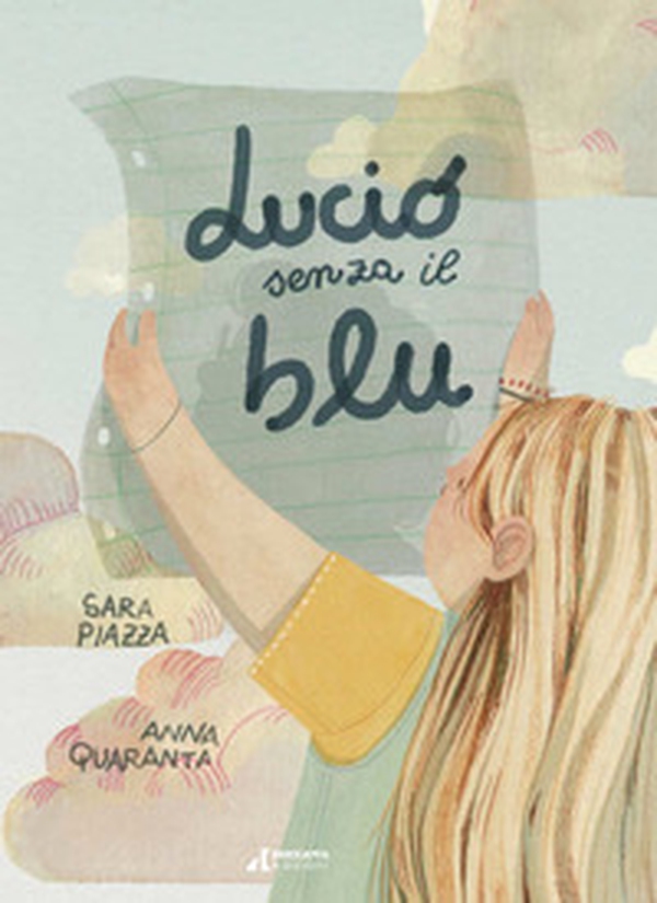 Lucio senza il blu - Librerie.coop Lucio senza il blu - Librerie.coop