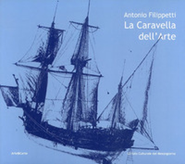 La caravella dell'arte - Librerie.coop La caravella dell'arte - Librerie.coop