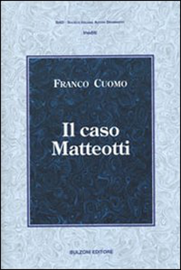 Il caso Matteotti - Librerie.coop Il caso Matteotti - Librerie.coop