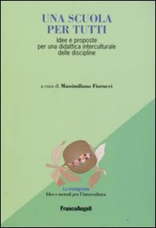 Una scuola per tutti. Idee e proposte per una didattica interculurale delle discipline - Librerie.coop Una scuola per tutti. Idee e proposte per una didattica interculurale delle discipline - Librerie.coop