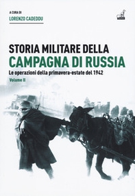 Storia militare della campagna di Russia - Vol. 2 - Librerie.coop