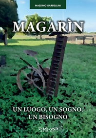 Magarìn. Un luogo, un sogno, un bisogno - Librerie.coop