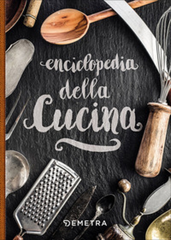 Enciclopedia della cucina - Librerie.coop Enciclopedia della cucina - Librerie.coop
