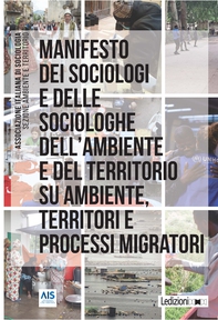 Manifesto dei sociologi e delle sociologhe dell'ambiente e del territorio su ambiente, territori e processi migratori - Librerie.coop Manifesto dei sociologi e delle sociologhe dell'ambiente e del territorio su ambiente, territori e processi migratori - Librerie.coop