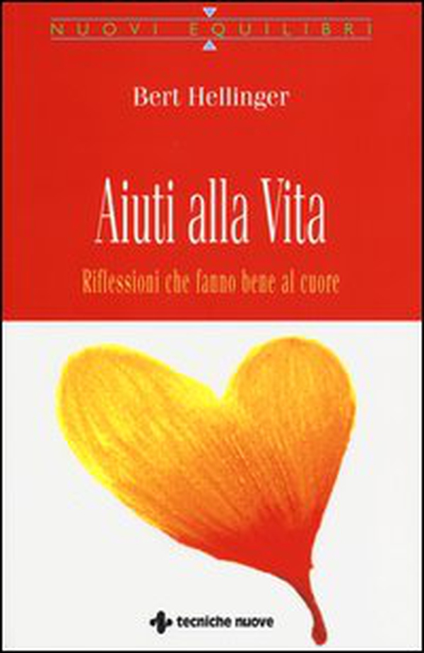 Aiuti alla vita. Riflessioni che fanno bene al cuore - Librerie.coop Aiuti alla vita. Riflessioni che fanno bene al cuore - Librerie.coop