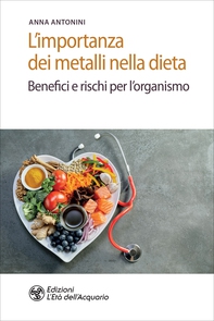 L'importanza dei metalli nella dieta - Librerie.coop L'importanza dei metalli nella dieta - Librerie.coop
