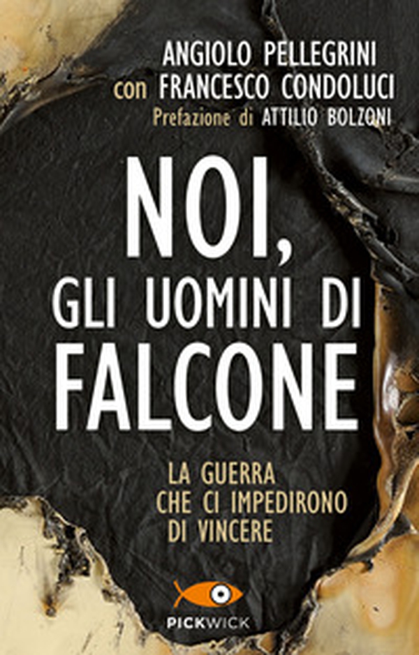 Noi, gli uomini di Falcone - Librerie.coop Noi, gli uomini di Falcone - Librerie.coop