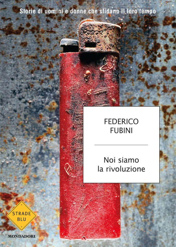 Noi siamo la rivoluzione - Librerie.coop Noi siamo la rivoluzione - Librerie.coop