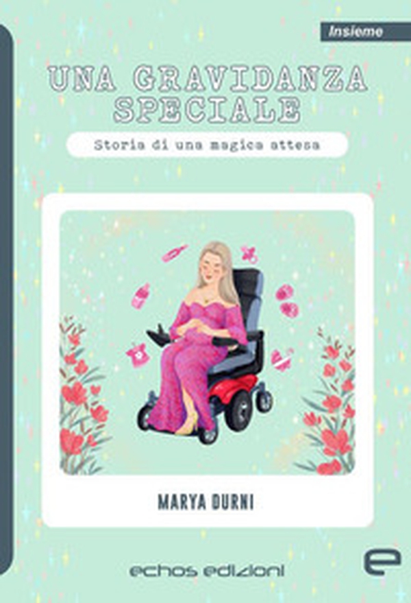 Una gravidanza speciale. Storia di una magica attesa - Librerie.coop Una gravidanza speciale. Storia di una magica attesa - Librerie.coop