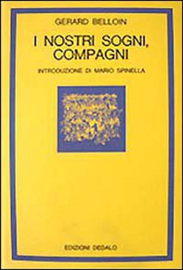 I nostri sogni, compagni - Librerie.coop I nostri sogni, compagni - Librerie.coop