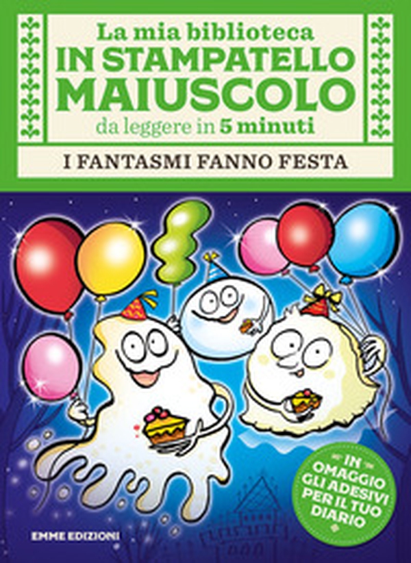I fantasmi fanno festa. Con adesivi. Stampatello maiuscolo - Librerie.coop I fantasmi fanno festa. Con adesivi. Stampatello maiuscolo - Librerie.coop