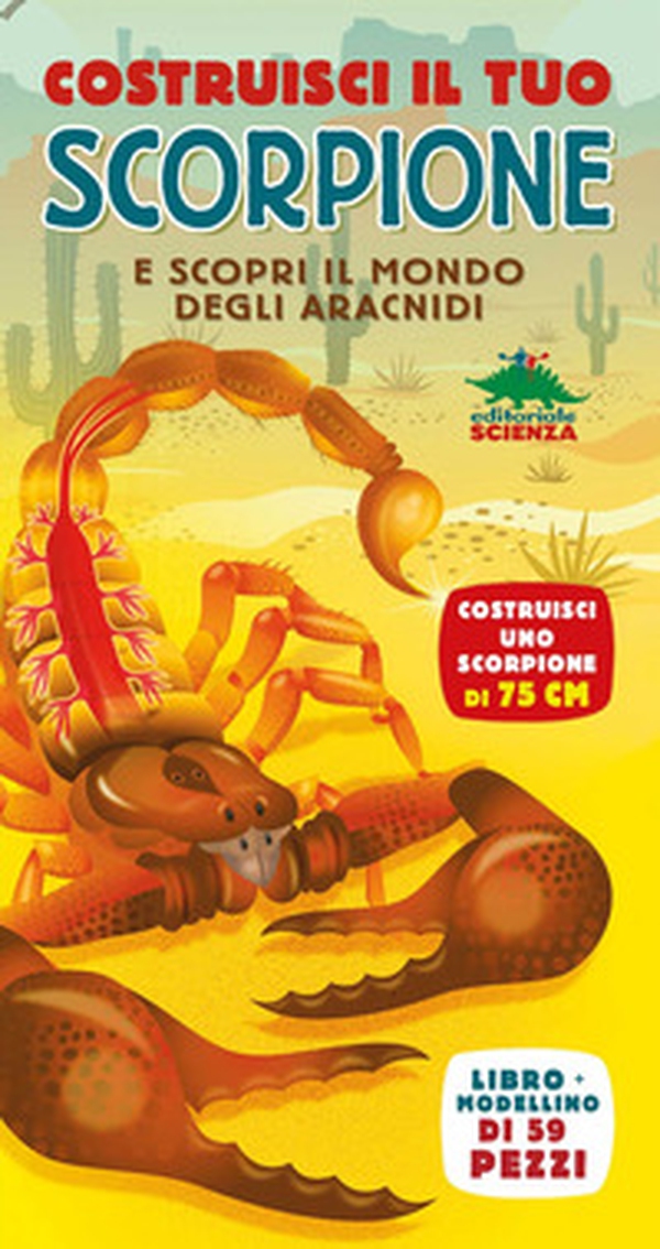 Costruisci il tuo scorpione e scopri il mondo degli aracnidi - Librerie.coop Costruisci il tuo scorpione e scopri il mondo degli aracnidi - Librerie.coop