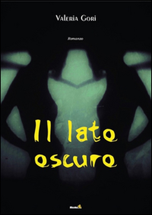 Il lato oscuro - Librerie.coop
