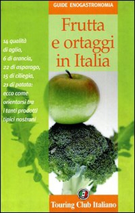 Frutta e ortaggi in Italia - Librerie.coop Frutta e ortaggi in Italia - Librerie.coop