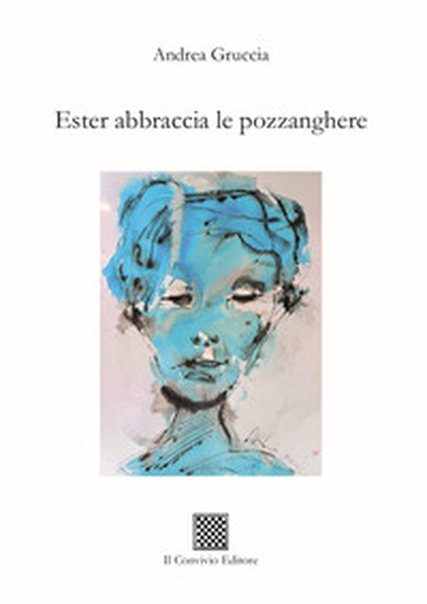 Ester abbraccia le pozzanghere - Librerie.coop Ester abbraccia le pozzanghere - Librerie.coop