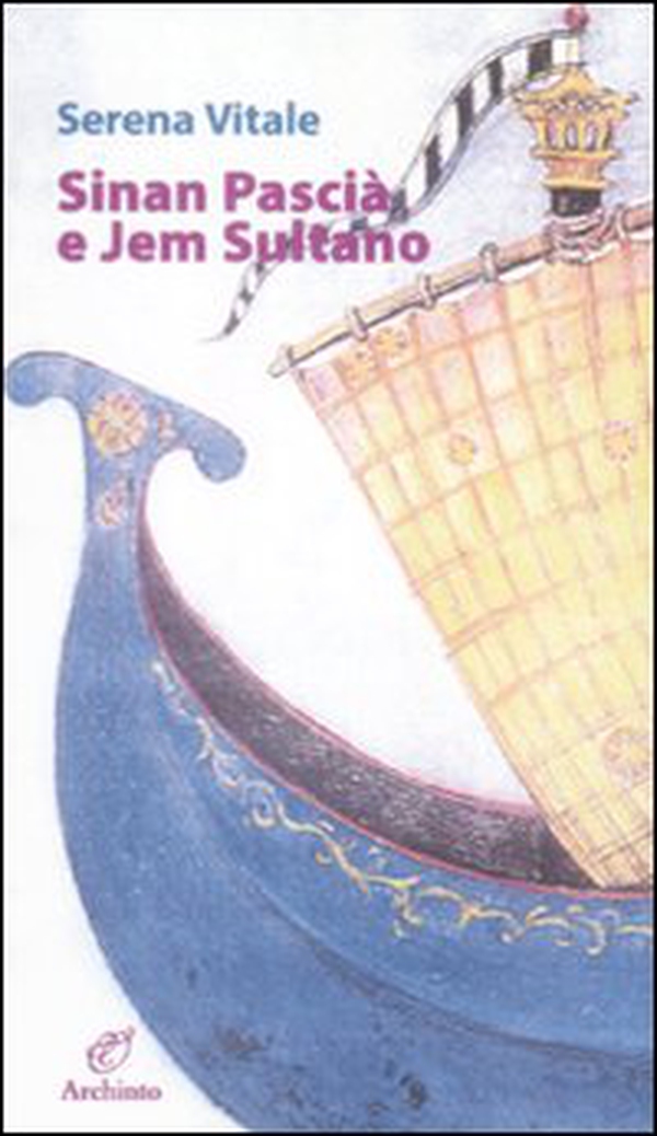 Sinan Pascià e Jem Sultano - Librerie.coop Sinan Pascià e Jem Sultano - Librerie.coop