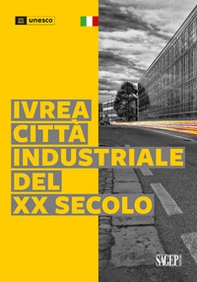 Ivrea città industriale del XX secolo - Librerie.coop Ivrea città industriale del XX secolo - Librerie.coop