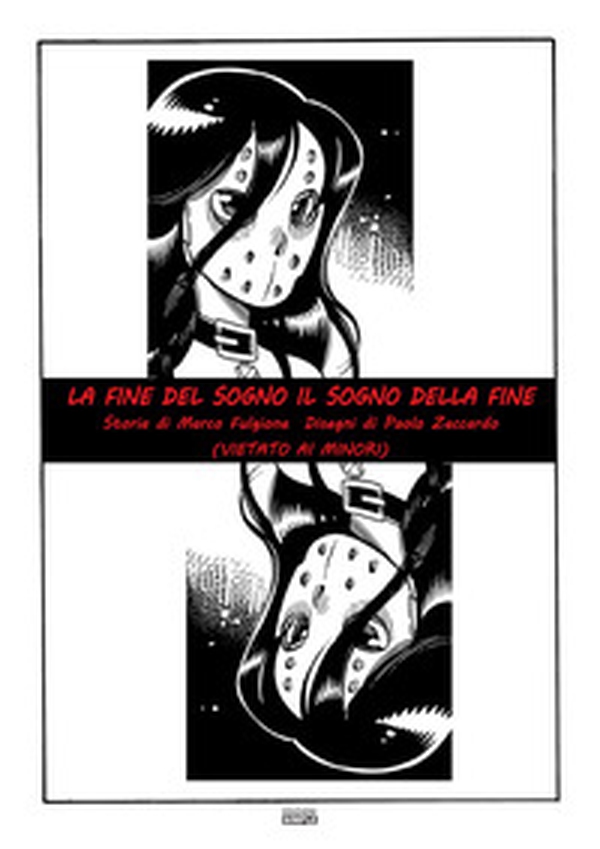 La fine del sogno. Il sogno della fine (vietato ai minori) - Librerie.coop La fine del sogno. Il sogno della fine (vietato ai minori) - Librerie.coop