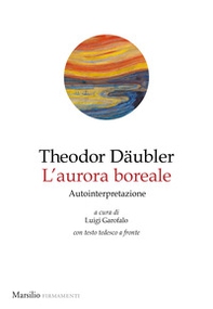 L'aurora boreale. Autointepretazione. Testo tedesco a fronte - Librerie.coop