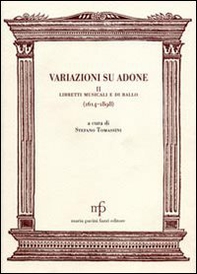 Variazioni su Adone II. Libretti musicali e di ballo - Librerie.coop