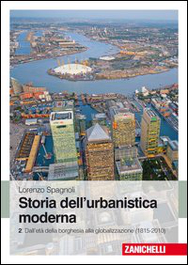 Storia dell'urbanistica moderna - Librerie.coop Storia dell'urbanistica moderna - Librerie.coop
