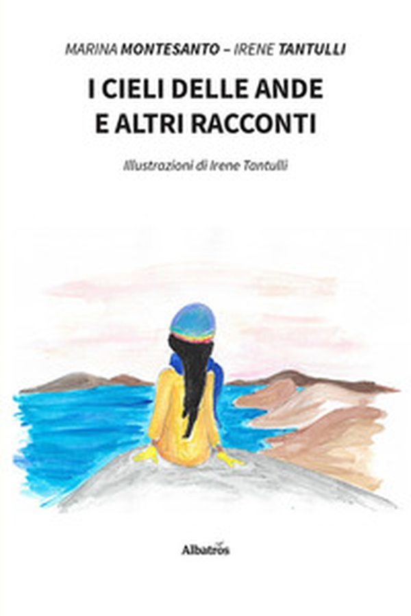 I cieli delle Ande e altri racconti - Librerie.coop I cieli delle Ande e altri racconti - Librerie.coop