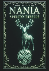 Nania spirito ribelle - Librerie.coop