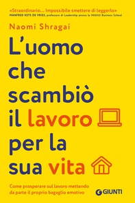 L'uomo che scambiò il lavoro per la sua vita - Librerie.coop