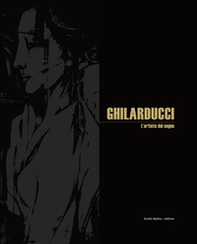 Ghilarducci. L'artista del sogno. Ediz. italiana e inglese - Librerie.coop