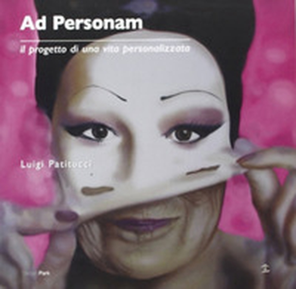 Ad personam. Il progetto di una vita personalizzata - Librerie.coop Ad personam. Il progetto di una vita personalizzata - Librerie.coop