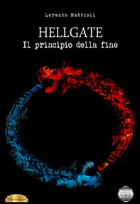 Hellgate. Il principio della fine - Librerie.coop Hellgate. Il principio della fine - Librerie.coop