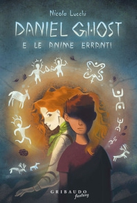 Daniel Ghost e le anime erranti - Librerie.coop