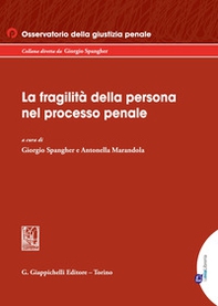 La fragilità della persona nel processo penale - Librerie.coop La fragilità della persona nel processo penale - Librerie.coop