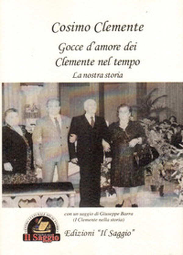 Gocce d'amore dei Clemente nel tempo. La nostra storia - Librerie.coop Gocce d'amore dei Clemente nel tempo. La nostra storia - Librerie.coop