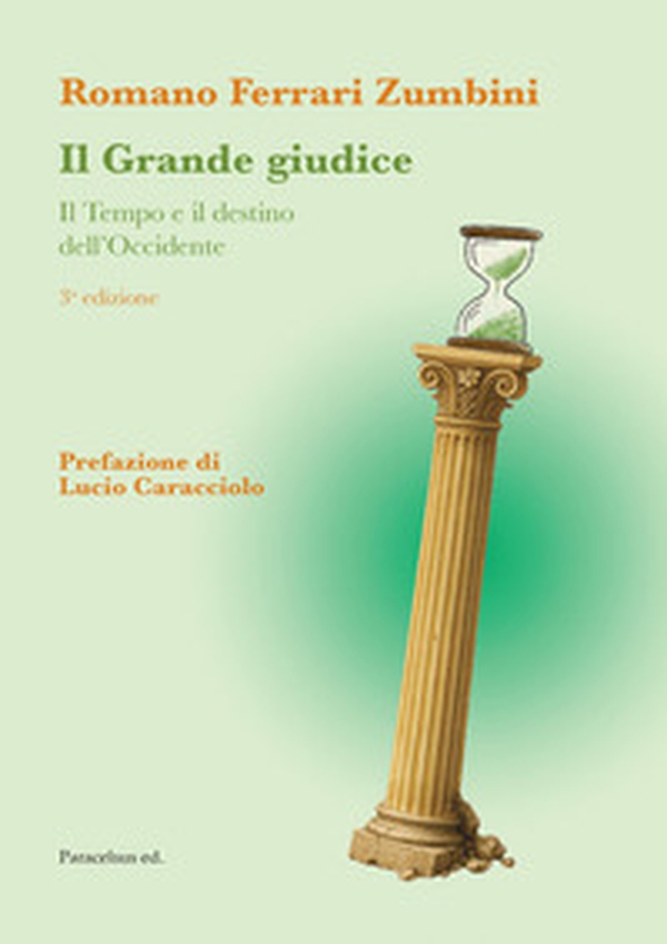 Il grande giudice. Il tempo e il destino dell'Occidente - Librerie.coop Il grande giudice. Il tempo e il destino dell'Occidente - Librerie.coop
