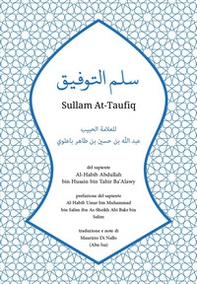Sullam At-Taufiq del sapiente Al-Habib Abdullah bin Husain bin Tahir Ba'Alawy - Librerie.coop