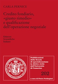 Credito fondiario, «giusto rimedio» e qualificazione dell'operazione negoziale - Librerie.coop