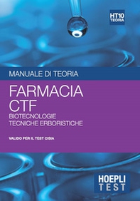 Hoepli test. Manuale di teoria. Farmacia, CTF, biotecnologie, tecniche erboristiche - Librerie.coop Hoepli test. Manuale di teoria. Farmacia, CTF, biotecnologie, tecniche erboristiche - Librerie.coop