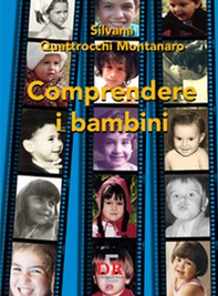Comprendere i bambini. Sviluppo ed educazione nei primi tre anni di vita - Librerie.coop Comprendere i bambini. Sviluppo ed educazione nei primi tre anni di vita - Librerie.coop