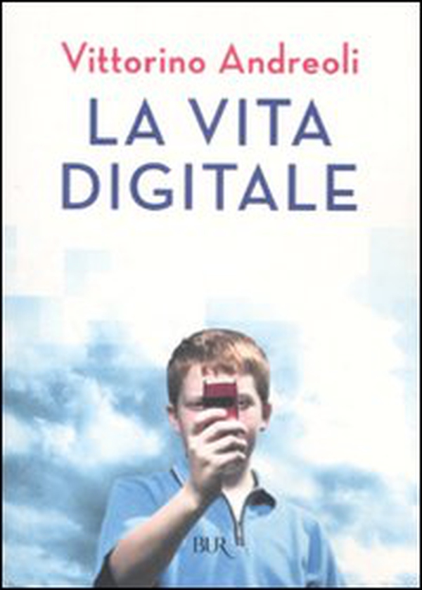 La vita digitale - Librerie.coop La vita digitale - Librerie.coop