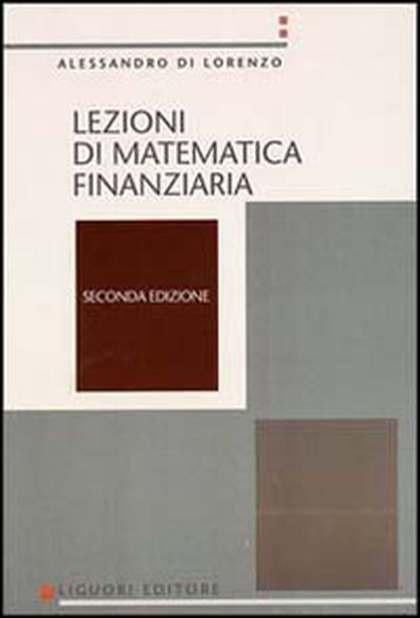 Lezioni di matematica finanziaria - Librerie.coop Lezioni di matematica finanziaria - Librerie.coop