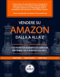 Vendere su Amazon dalla a alla z. Costruire un business su Amazon partendo da 0 in meno di 6 mesi - Librerie.coop Vendere su Amazon dalla a alla z. Costruire un business su Amazon partendo da 0 in meno di 6 mesi - Librerie.coop