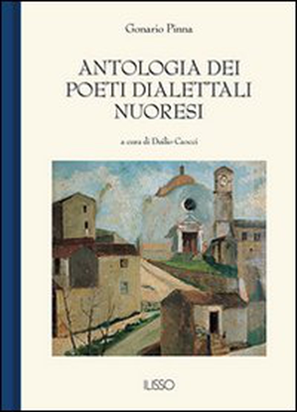 Antologia dei poeti dialettali nuoresi - Librerie.coop Antologia dei poeti dialettali nuoresi - Librerie.coop
