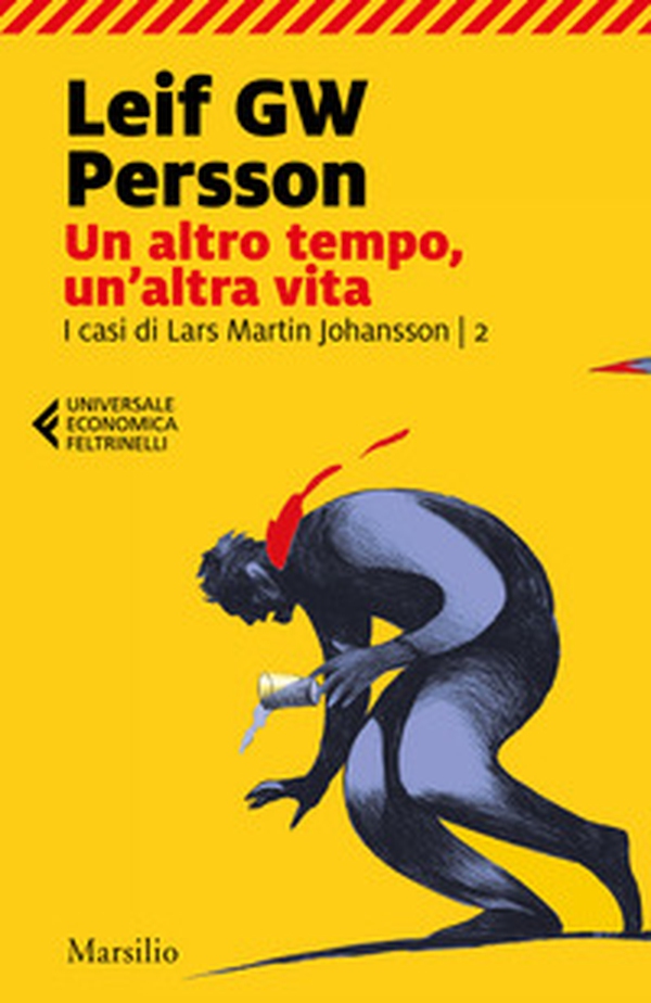 Un altro tempo, un'altra vita. I casi di Lars Martin Johansson - Vol. 2 - Librerie.coop Un altro tempo, un'altra vita. I casi di Lars Martin Johansson - Vol. 2 - Librerie.coop