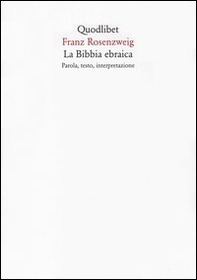 La Bibbia ebraica. Parola, testo, interpretazione - Librerie.coop