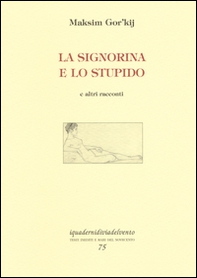La signorina e lo stupido e altri racconti - Librerie.coop