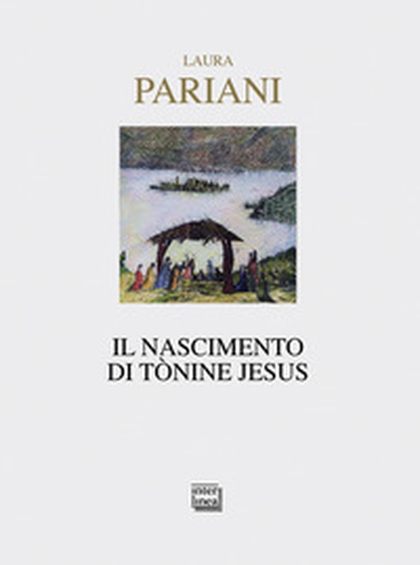 Il nascimento di Tònine Jesus - Librerie.coop Il nascimento di Tònine Jesus - Librerie.coop