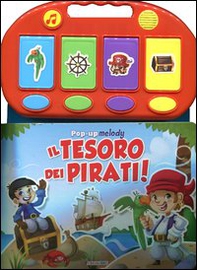 Il tesoro dei pirati. Libro pop-up - Librerie.coop